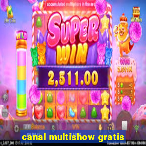 canal multishow gratis